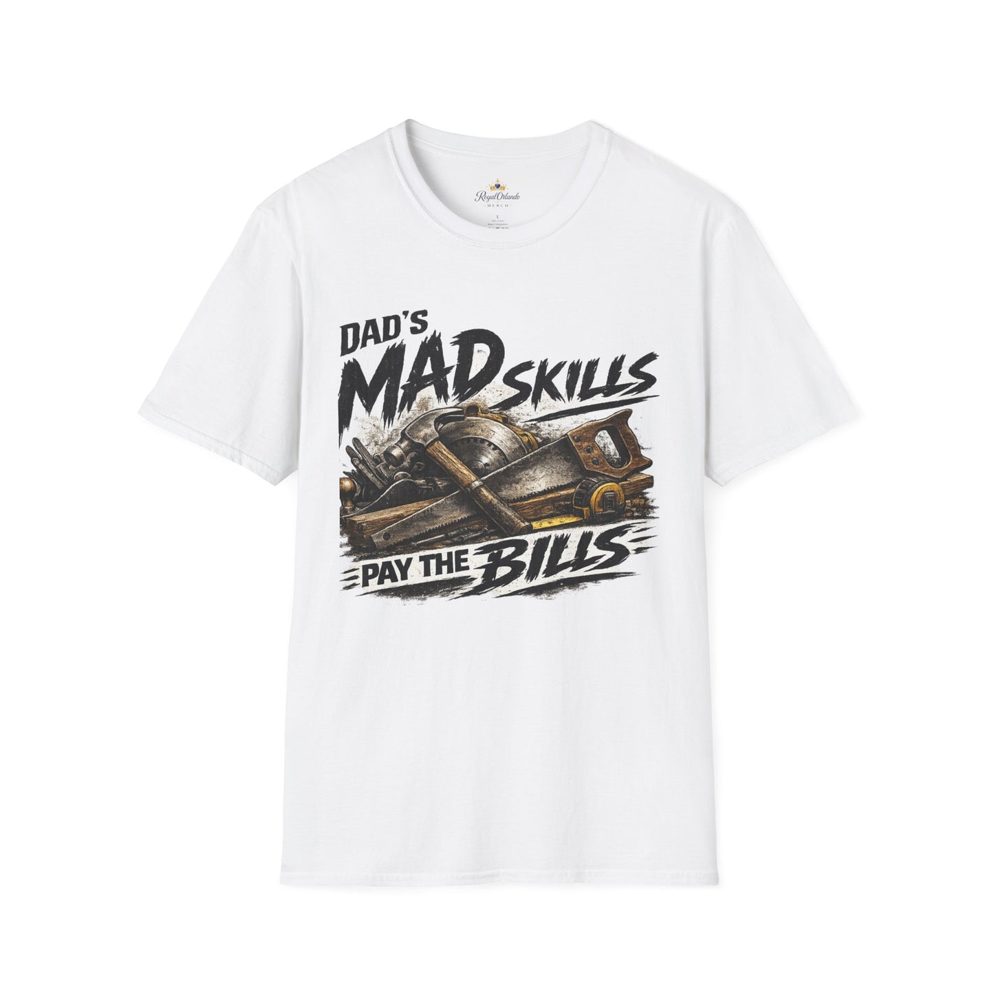 Dad's Mad Skills Pay The Bills T-Shirt | Tools Graphic, Carpenter Dad
