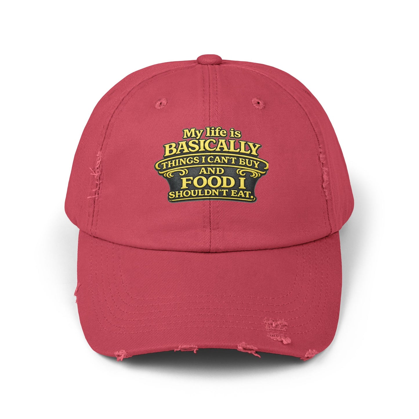 My Life Is Basically... Food I Shouldn't Eat Cap | Distressed Baseball Hat