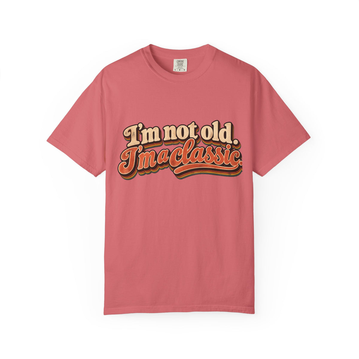 I'm Not Old I'm a Classic T-shirt | Retro Script Vintage Typography