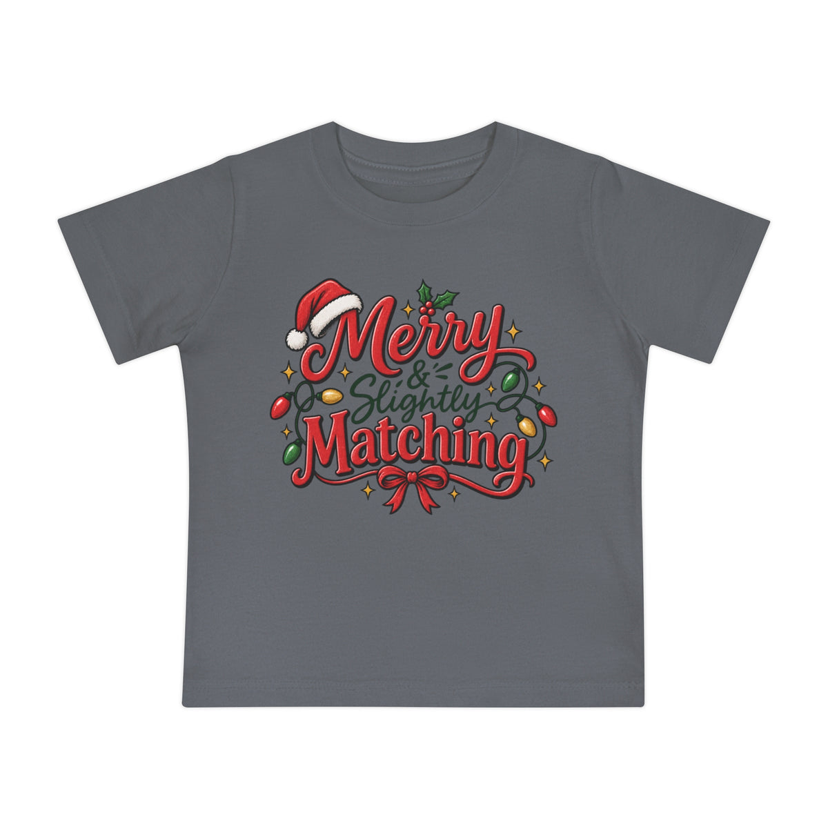 Baby T-Shirt — "Merry & Slightly Matching" Christmas Graphic tee friends or family matching pajama shirt