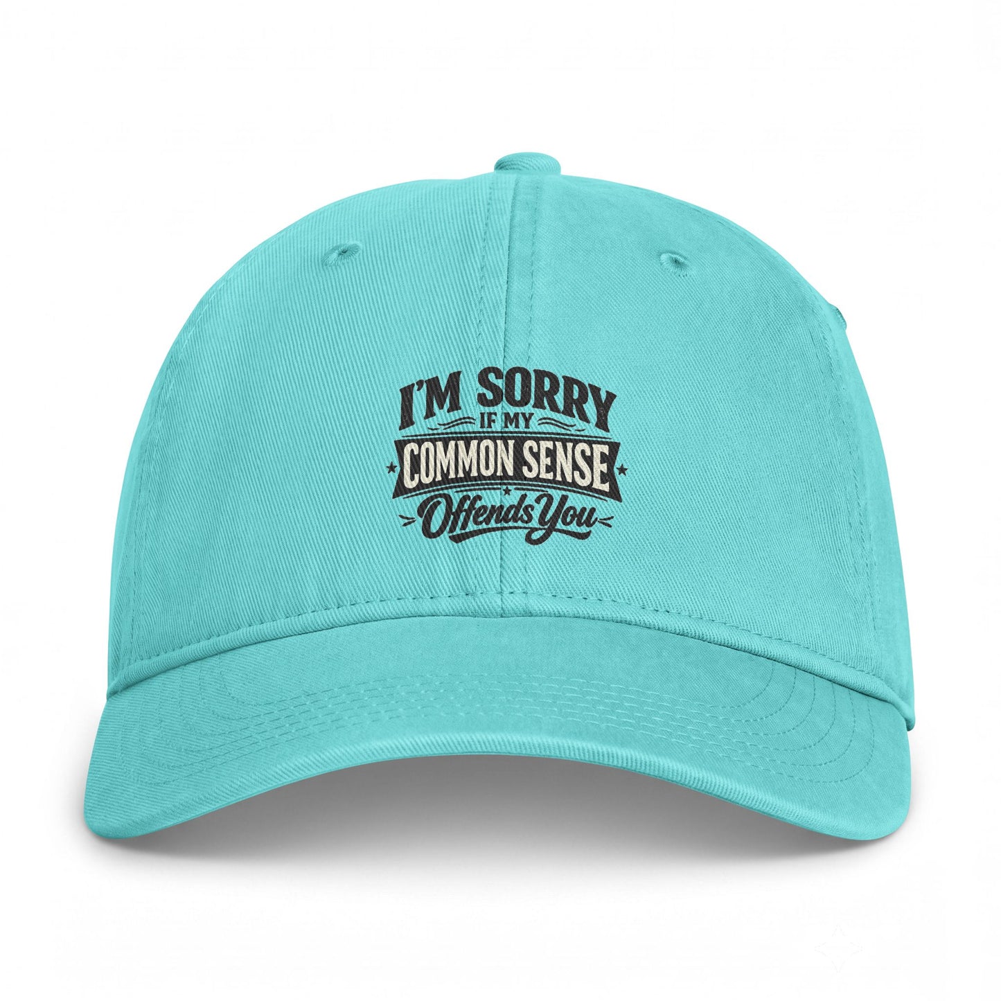 Coastal Washed Cap — "I’m Sorry if My Common Sense Offends" Baseball Hat