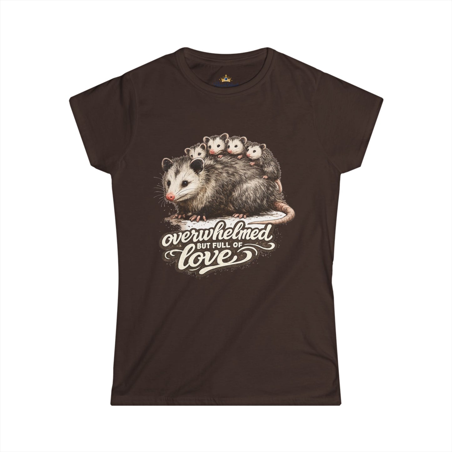 Possum Family Illustration Tee | "Overwhelmed But Full of Love" design Mother's day gift