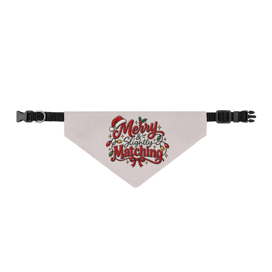 Clip-on Pet Bandana — "Merry & Slightly Matching" Christmas Dog or Cat Scarf family pajamas