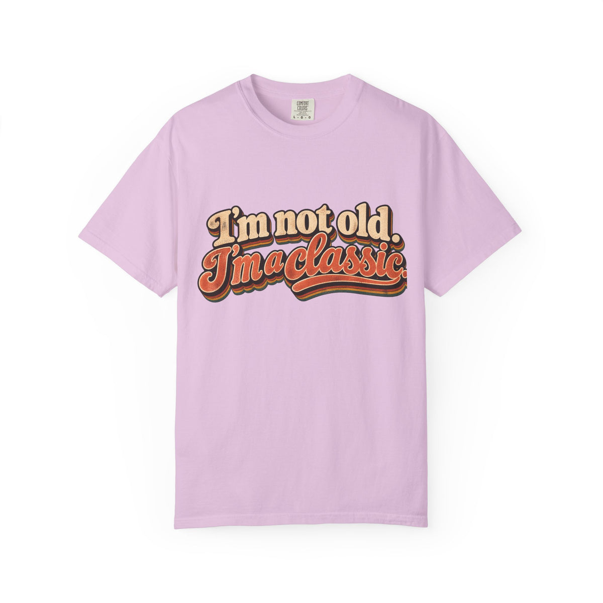I'm Not Old I'm a Classic T-shirt | Retro Script Vintage Typography