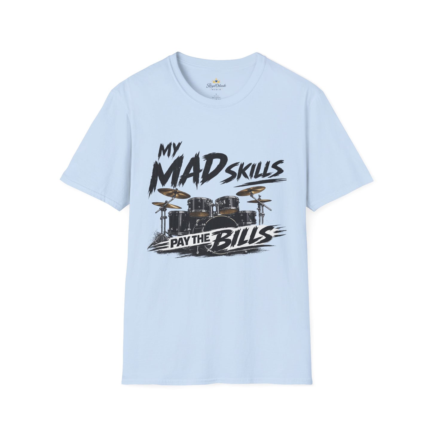 My Mad Skills Drums T-Shirt | Drum Set Graphic, Musician Tee
