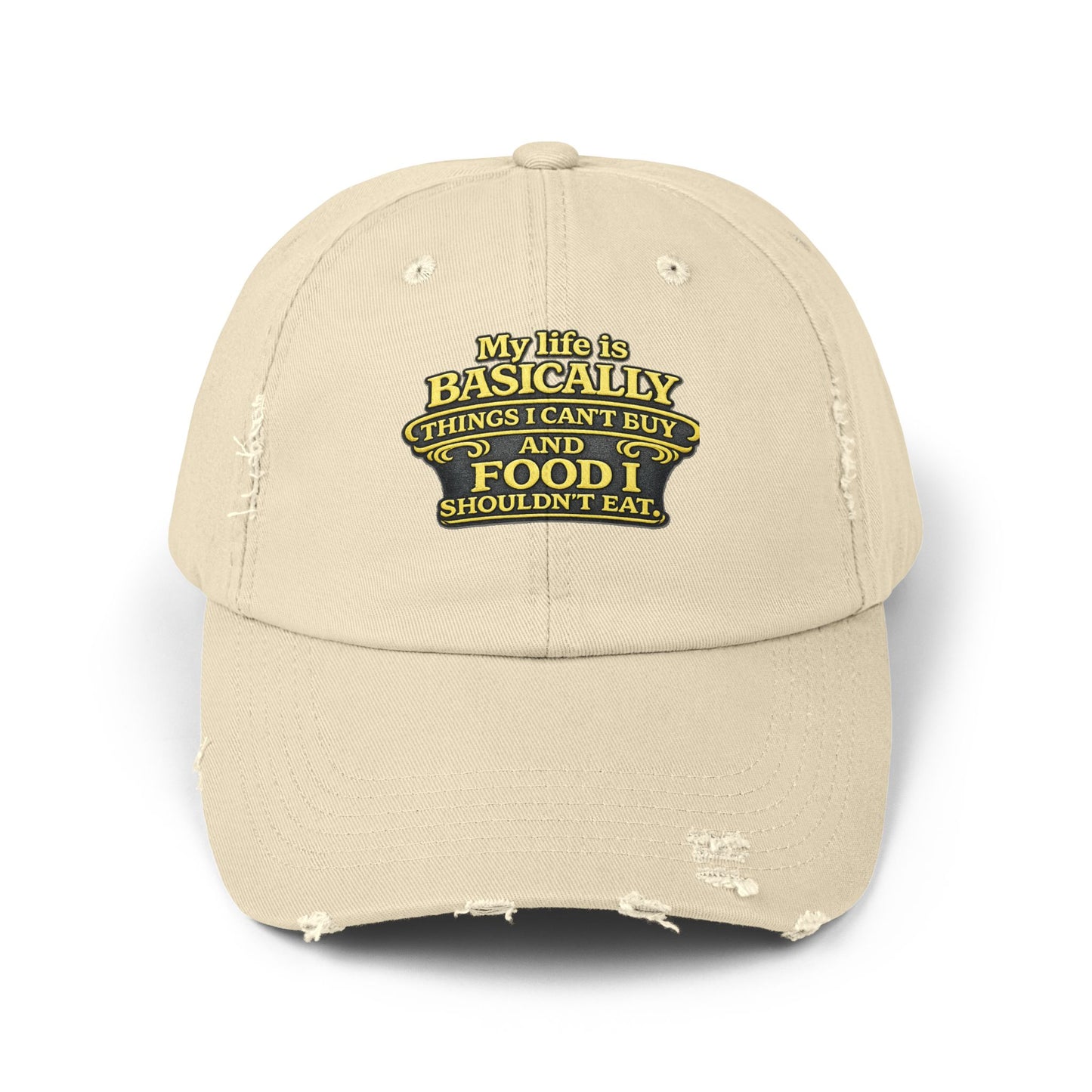 My Life Is Basically... Food I Shouldn't Eat Cap | Distressed Baseball Hat