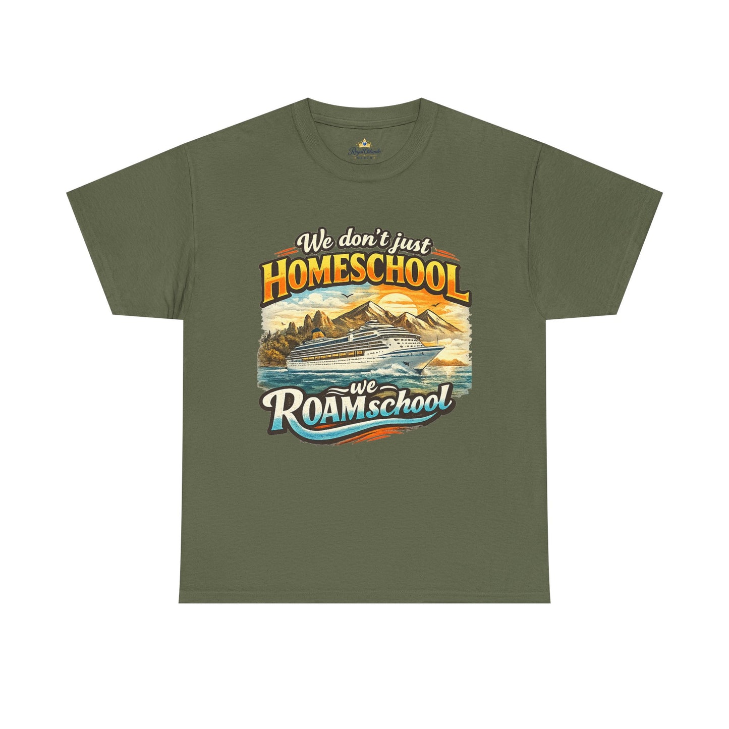 We dont just homeschool we ROAMschool Tee Cruise Ship travel homeschool shirt