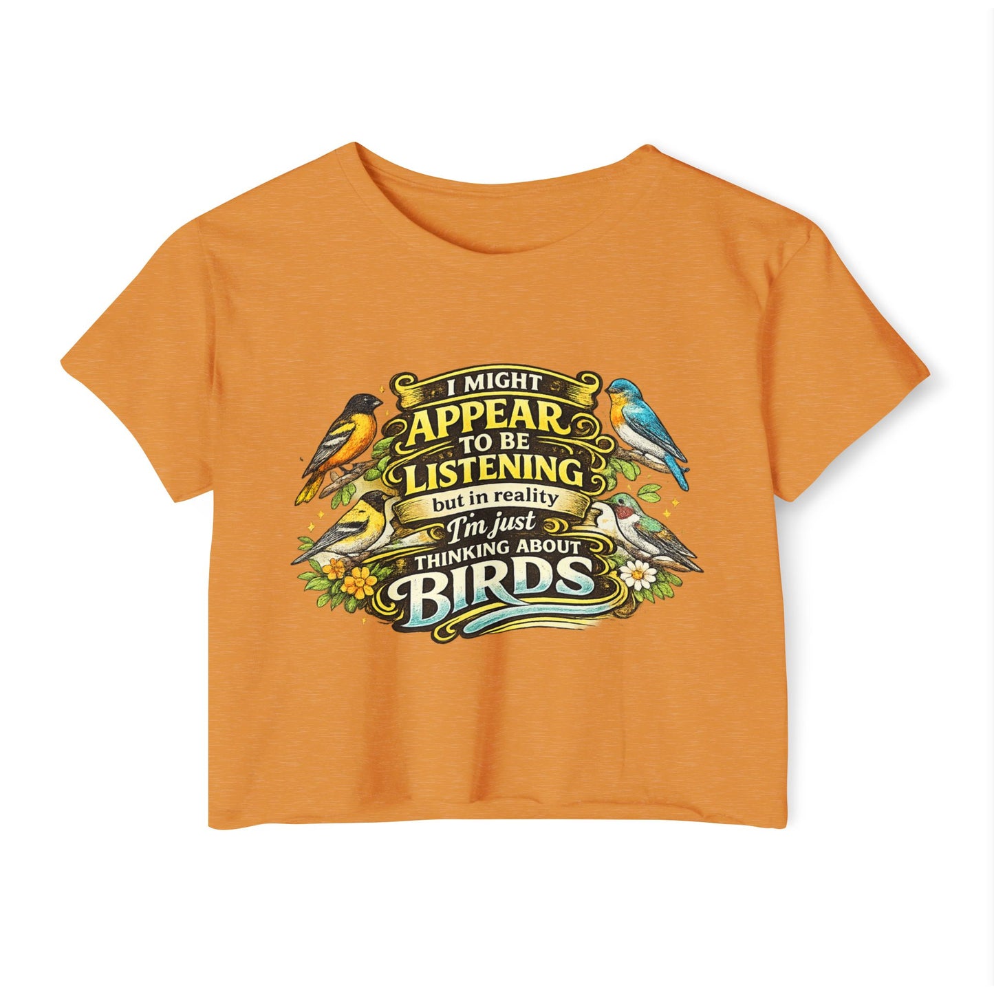 I Might Appear to Be Listening Birds Crop Top | Birdwatching Tee