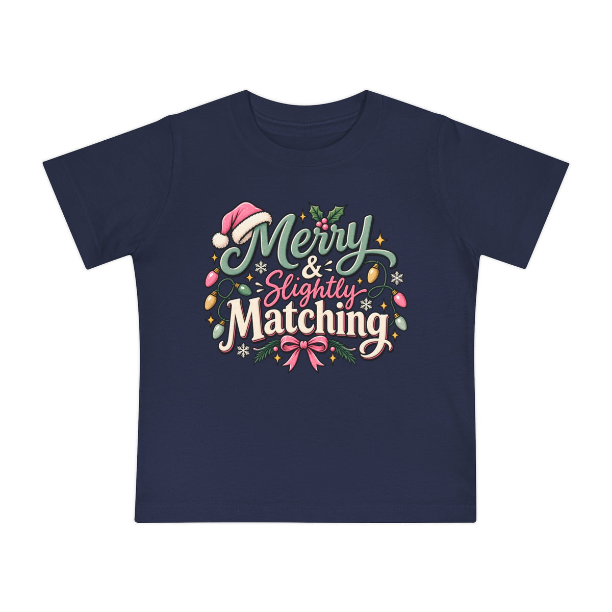 Baby T-Shirt — "Merry & Slightly Matching" Christmas Holiday Tee for Infants friends or family matching