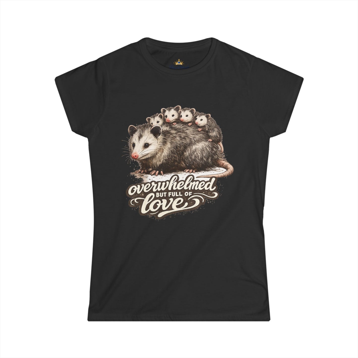 Possum Family Illustration Tee | "Overwhelmed But Full of Love" design Mother's day gift