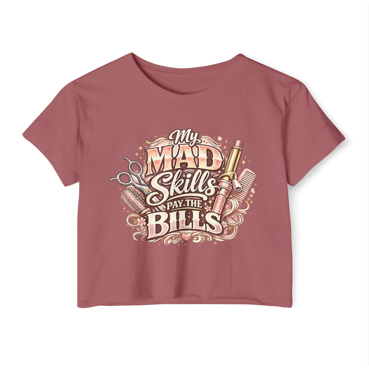 My Mad Skills Pay The Bills crop top | Hairstylist Scissors Comb Barber Hair Artist Design