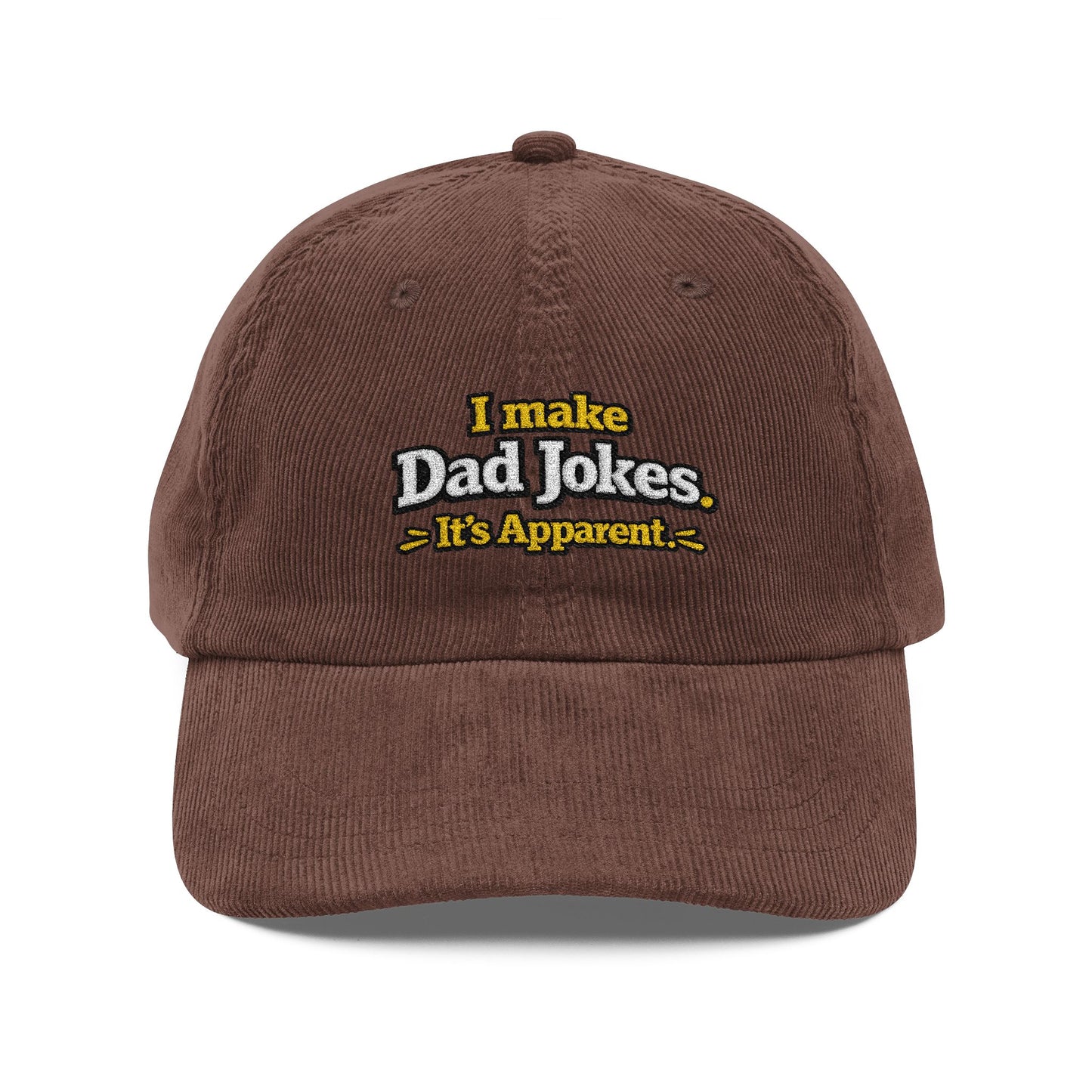I Make Dad Jokes Its Apparent Corduroy Cap