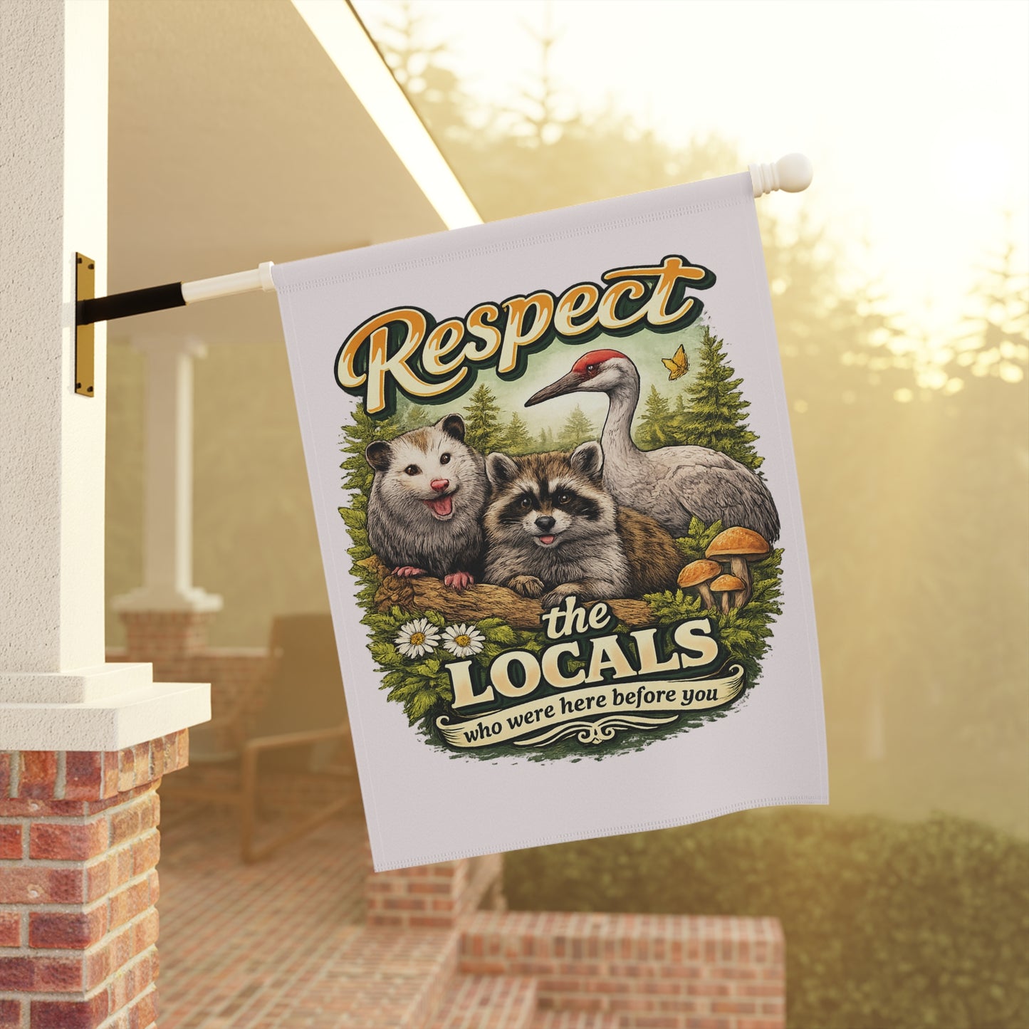Respect the Locals Garden Flag | Garden & House Banner Opossum Raccoon Sandhill Crane