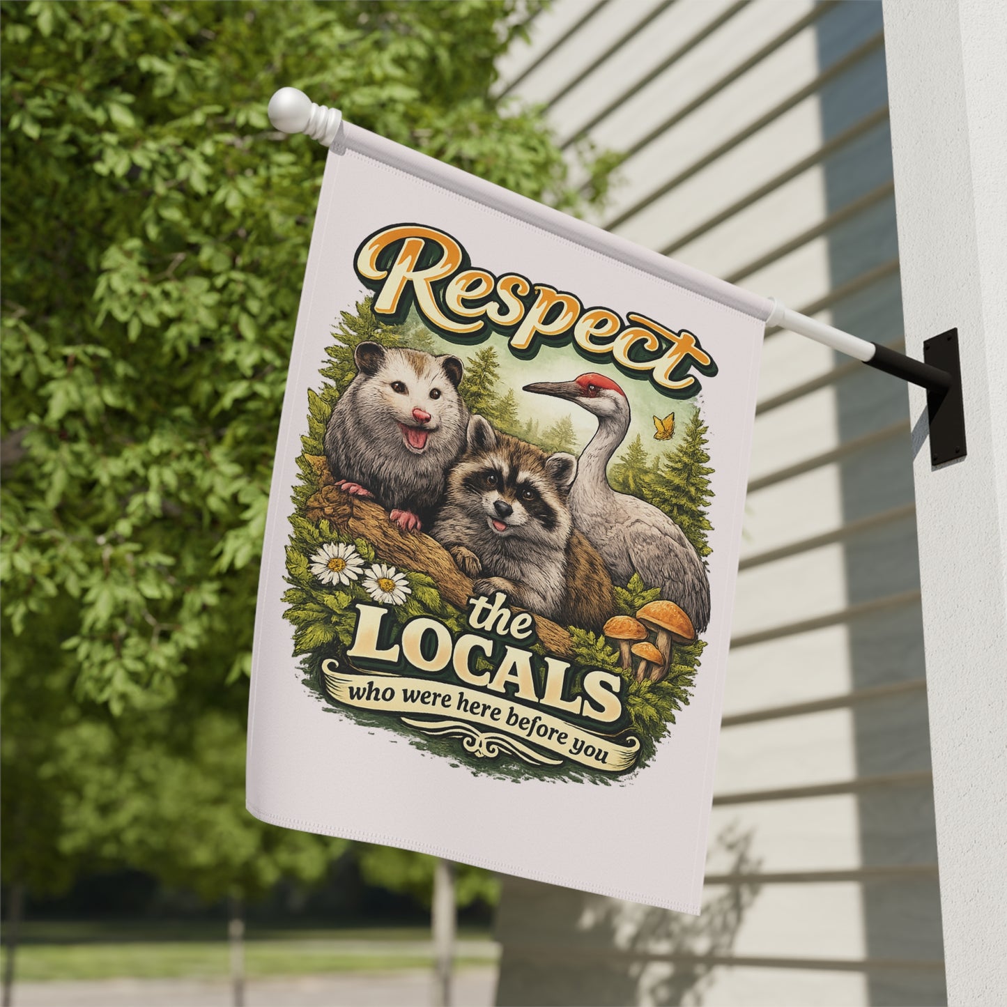 Respect the Locals Garden Flag | Garden & House Banner Opossum Raccoon Sandhill Crane