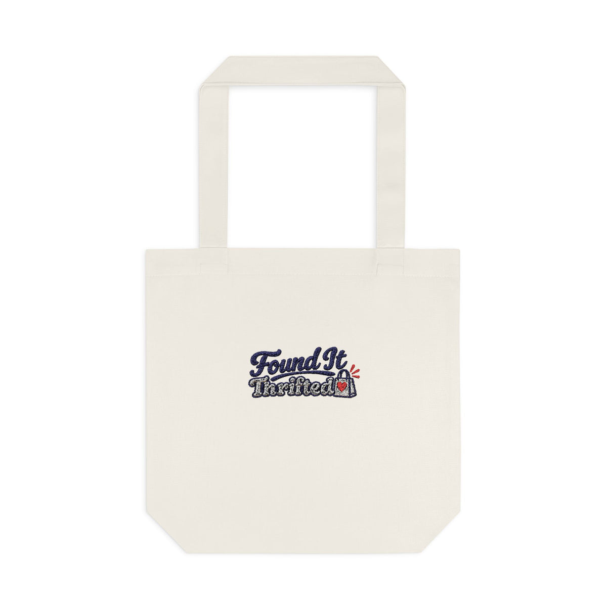 Tote Bag — “Found It, Thrifted” Graphic Cotton Tote for Everyday Errands & Gifts