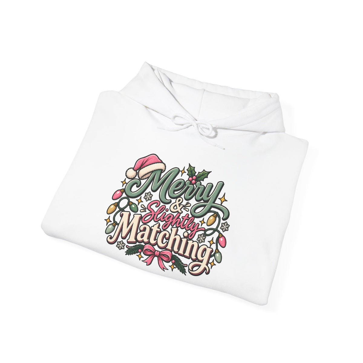 Christmas Matching Hoodie - "Merry & Slightly Matching" Holiday Family Sweatshirt