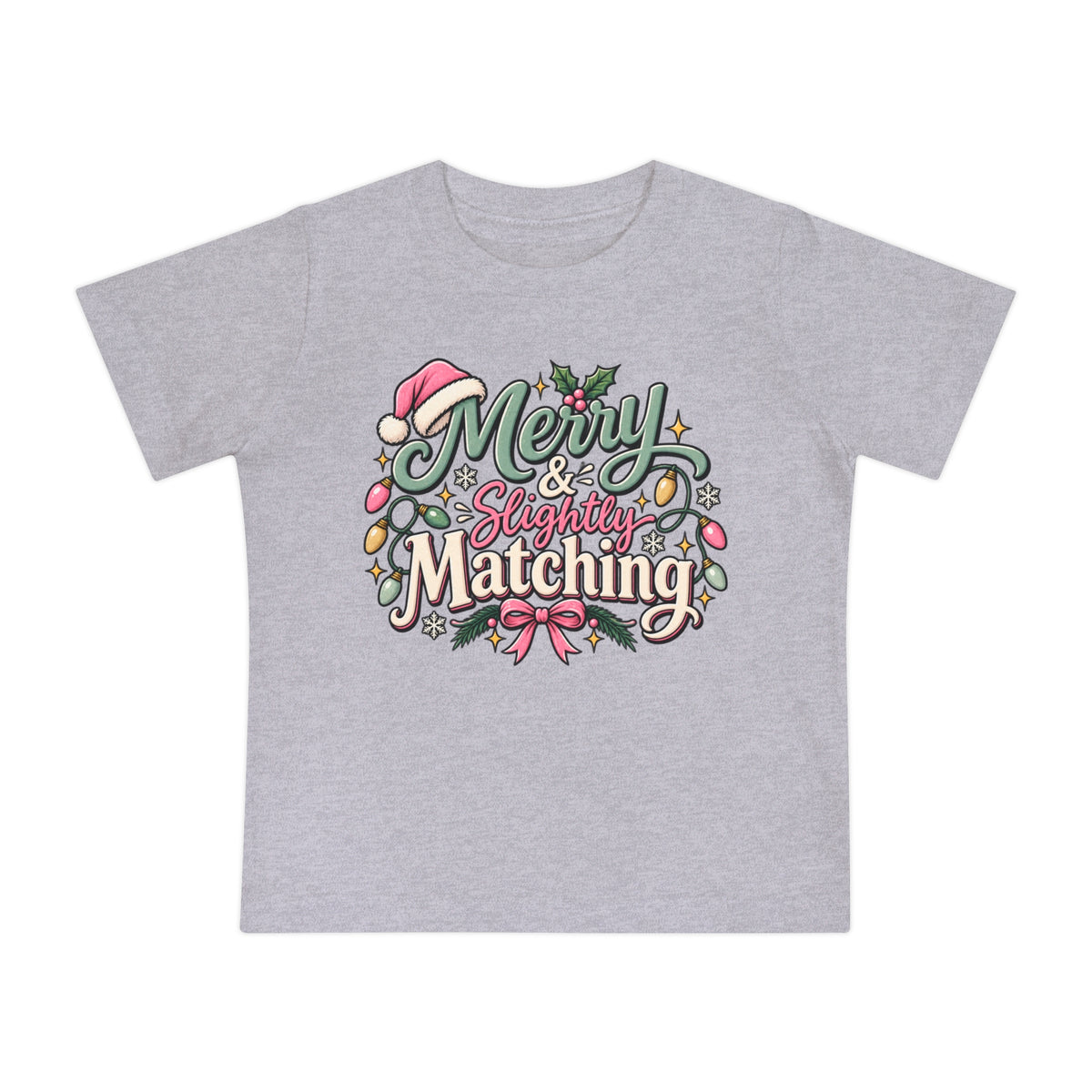 Baby T-Shirt — "Merry & Slightly Matching" Christmas Holiday Tee for Infants friends or family matching