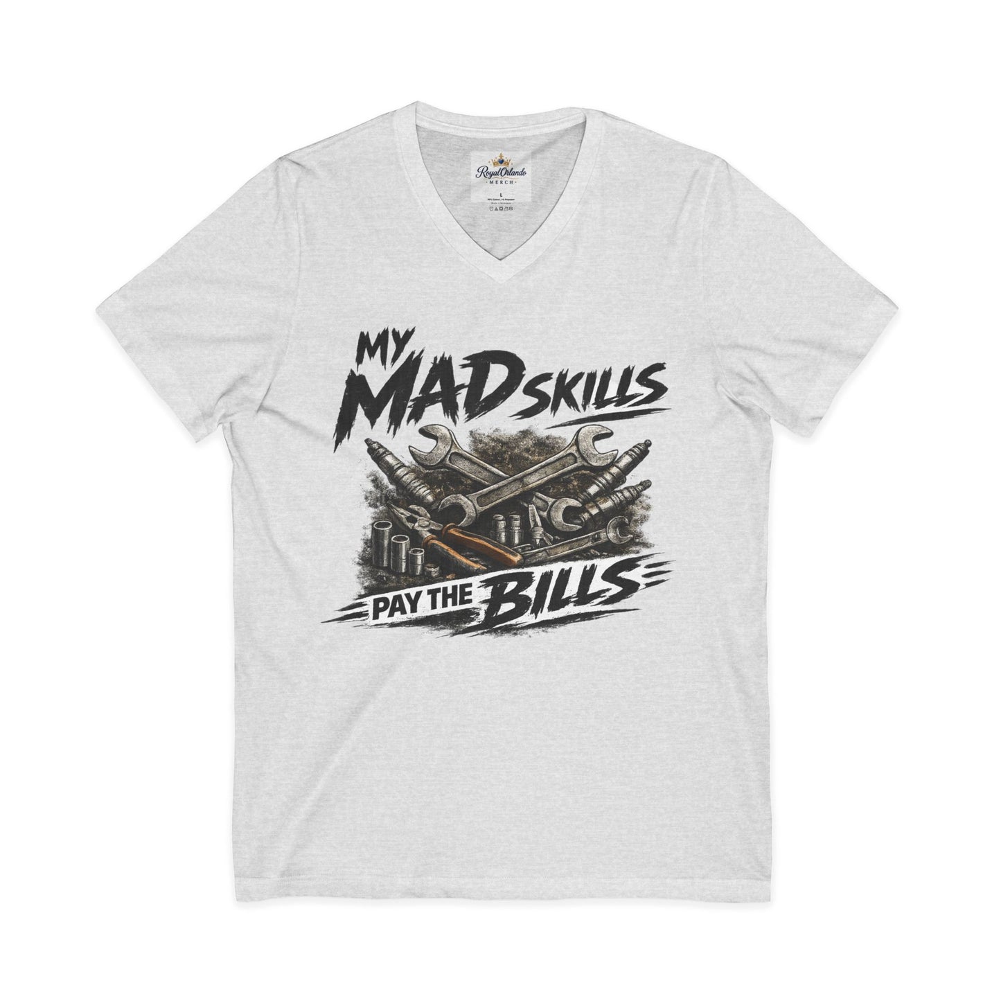 My Mad Skills Pay the Bills shirt | V-neck Tee, Mechanic Wrench Design