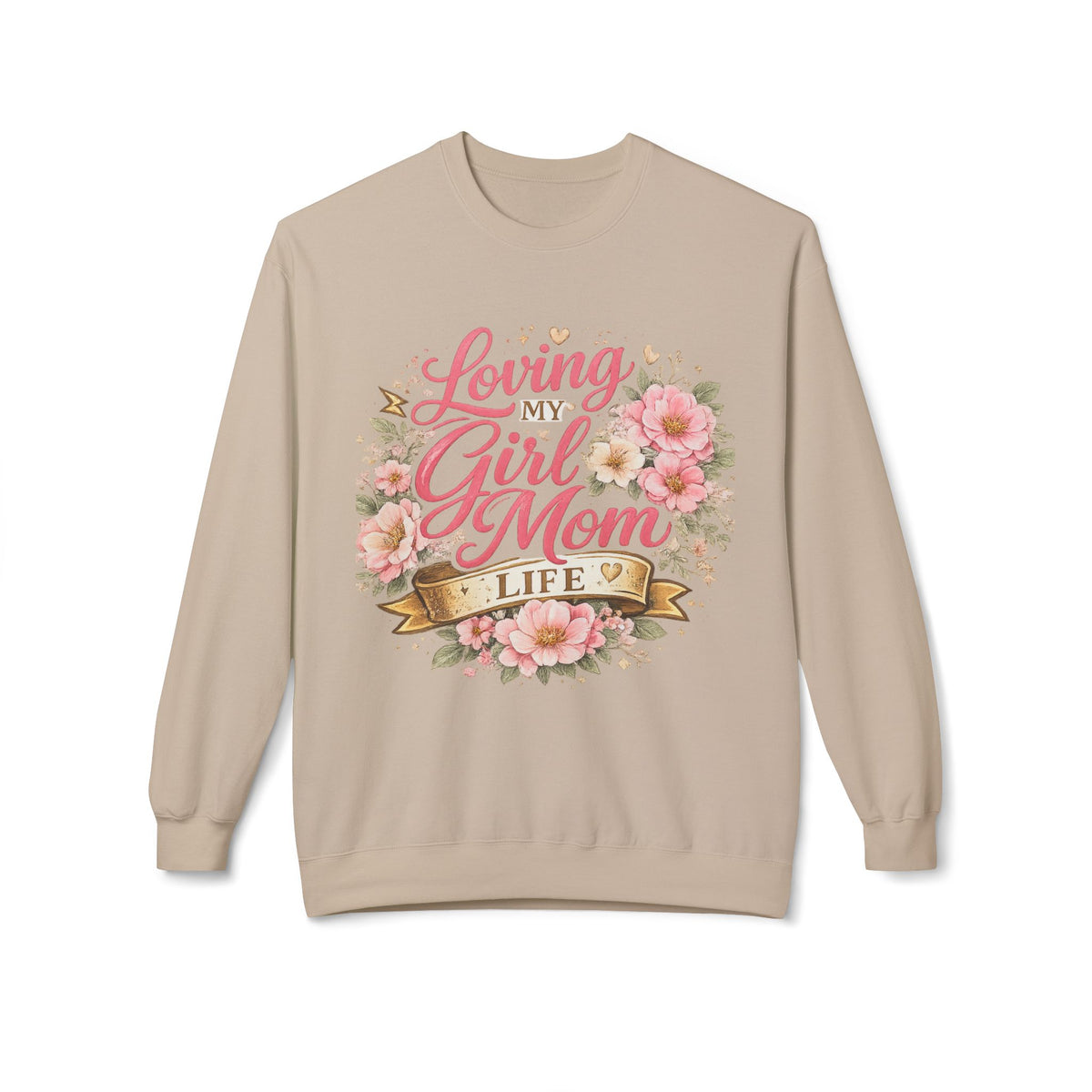 Loving My Girl Mom Life Sweatshirt | Floral Typography Mom Shirt Mother's Day