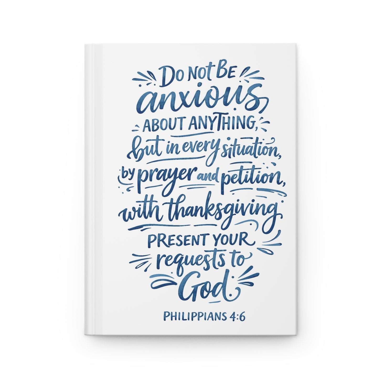 Philippians 4:6 Scripture Journal Hardcover