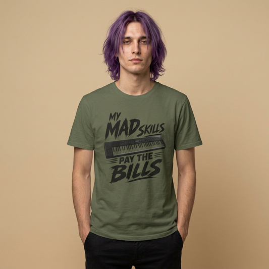My Mad Skills Pay The Bills T-Shirt | Keyboard Piano Musician Tee