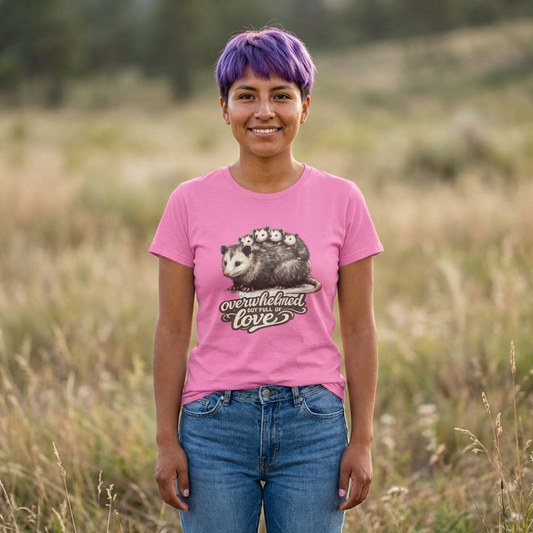 Possum Family Illustration Tee | "Overwhelmed But Full of Love" design Mother's day gift