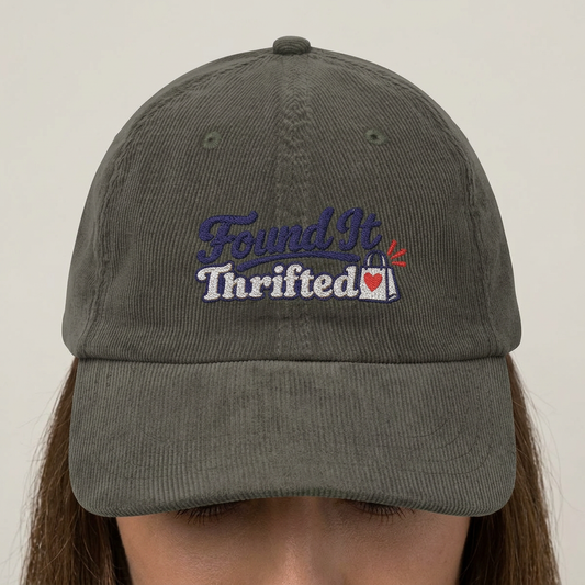 Vintage Corduroy Embroidered Dad Hat — "Found It Thrifted" Retro Cap