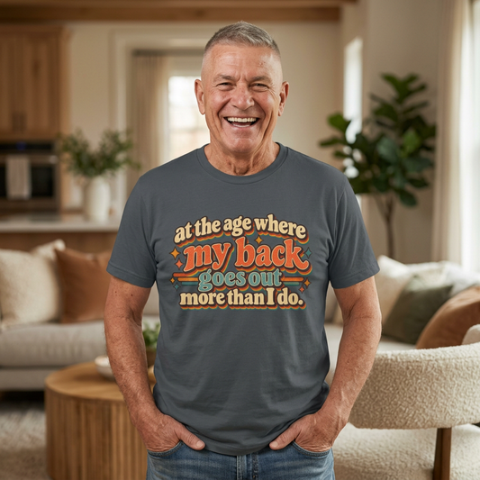 my back goes out more than I do T-Shirt | Retro Text Graphic