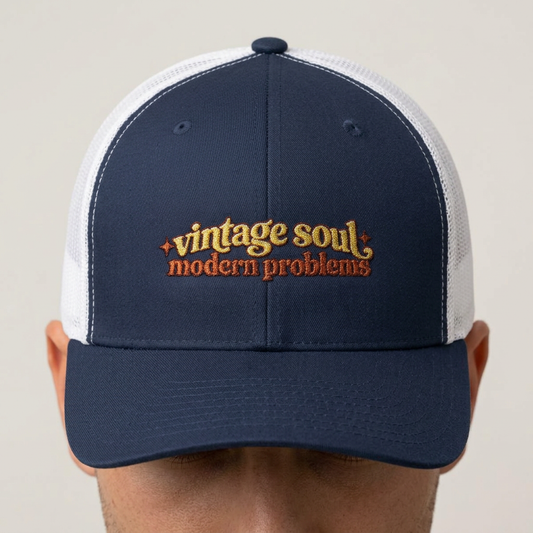 Vintage Soul modern problems Trucker Cap | Retro Script Embroidery