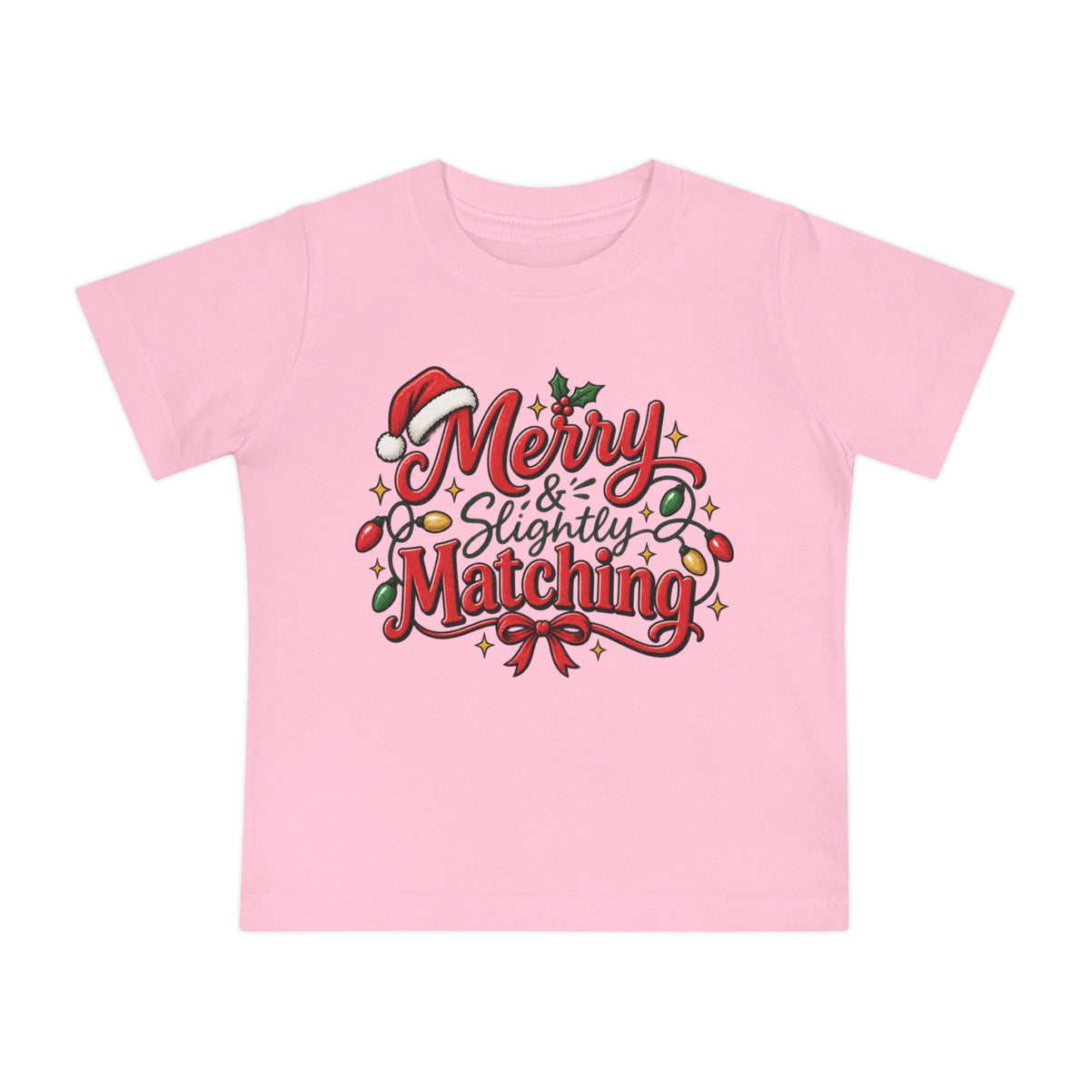 Baby T-Shirt — "Merry & Slightly Matching" Christmas Graphic tee friends or family matching pajama shirt