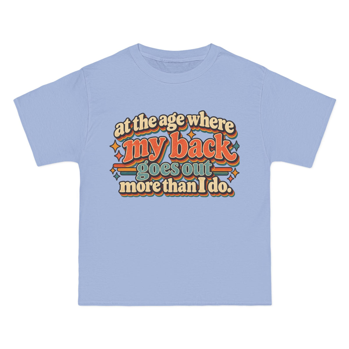 my back goes out more than I do T-Shirt | Retro Text Graphic