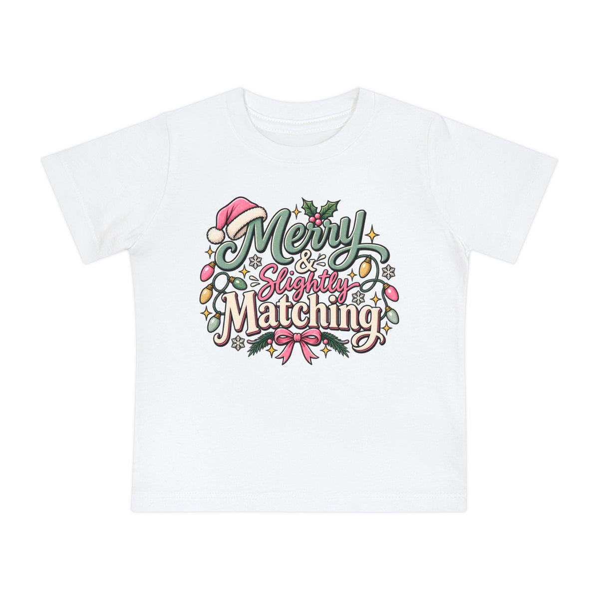 Baby T-Shirt — "Merry & Slightly Matching" Christmas Holiday Tee for Infants friends or family matching