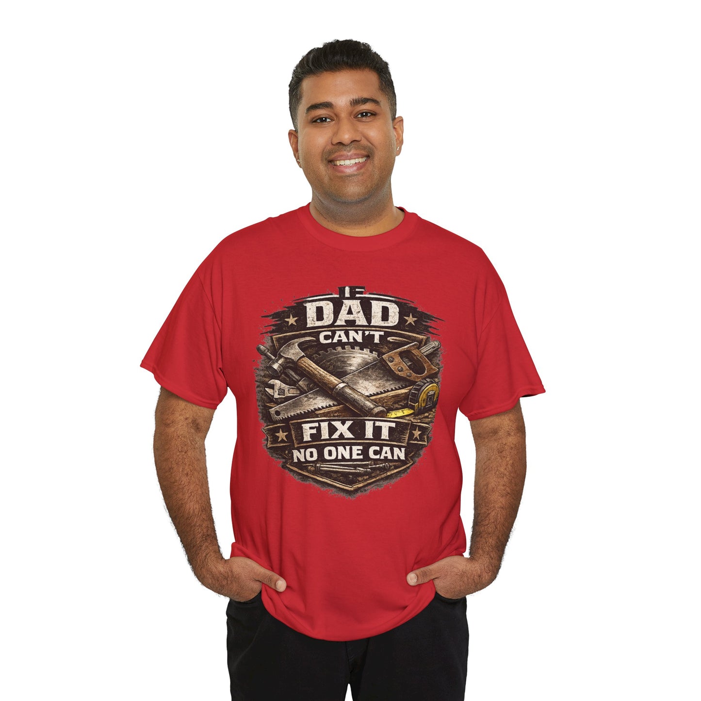If Dad Can't Fix It Tee | Tool Wrench Carpenter Handyman Shirt