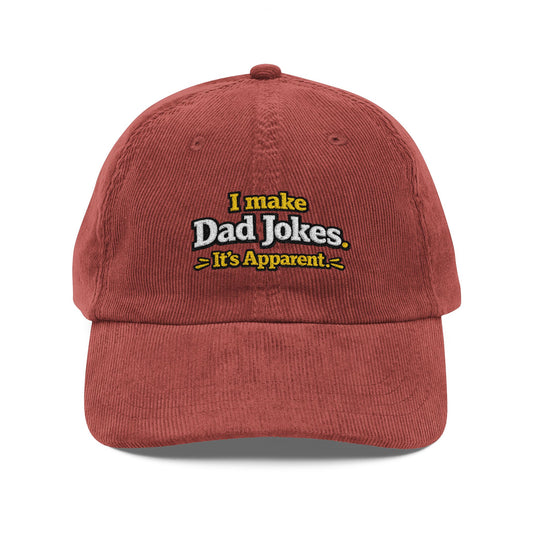 I Make Dad Jokes Its Apparent Corduroy Cap