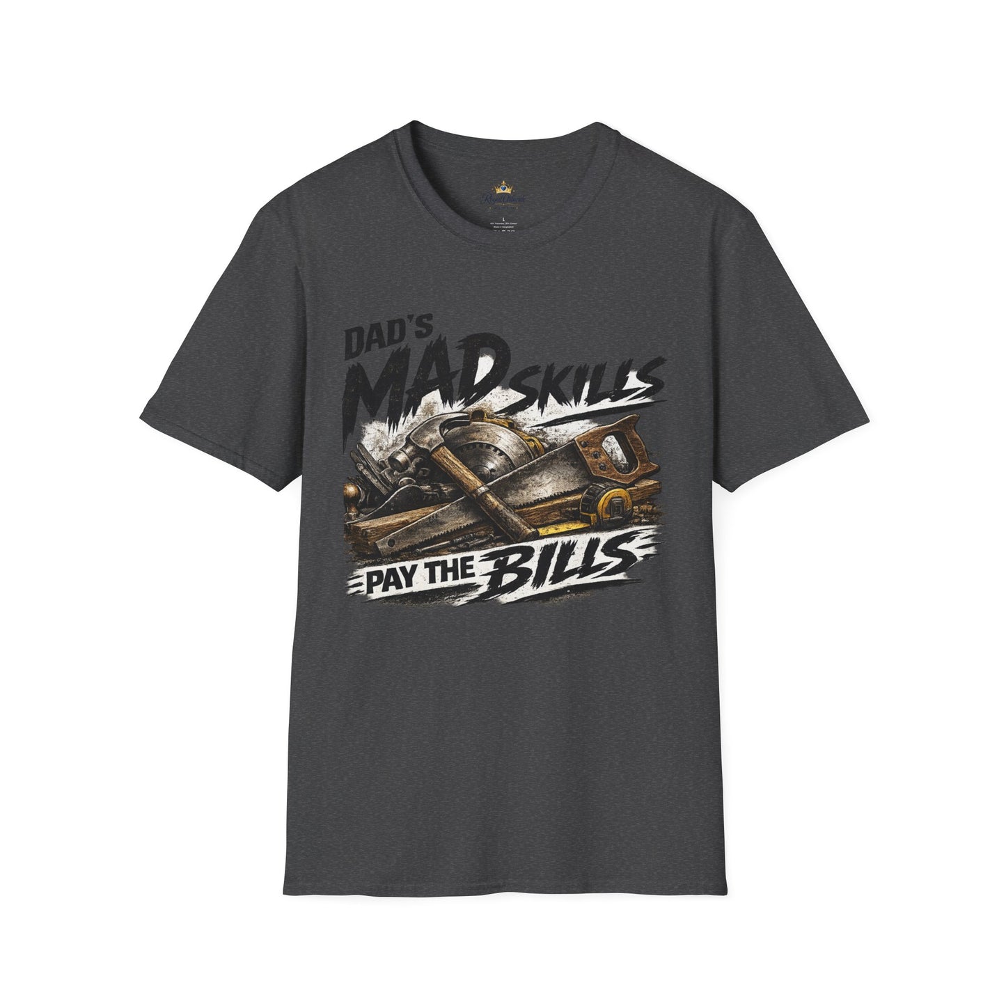 Dad's Mad Skills Pay The Bills T-Shirt | Tools Graphic, Carpenter Dad