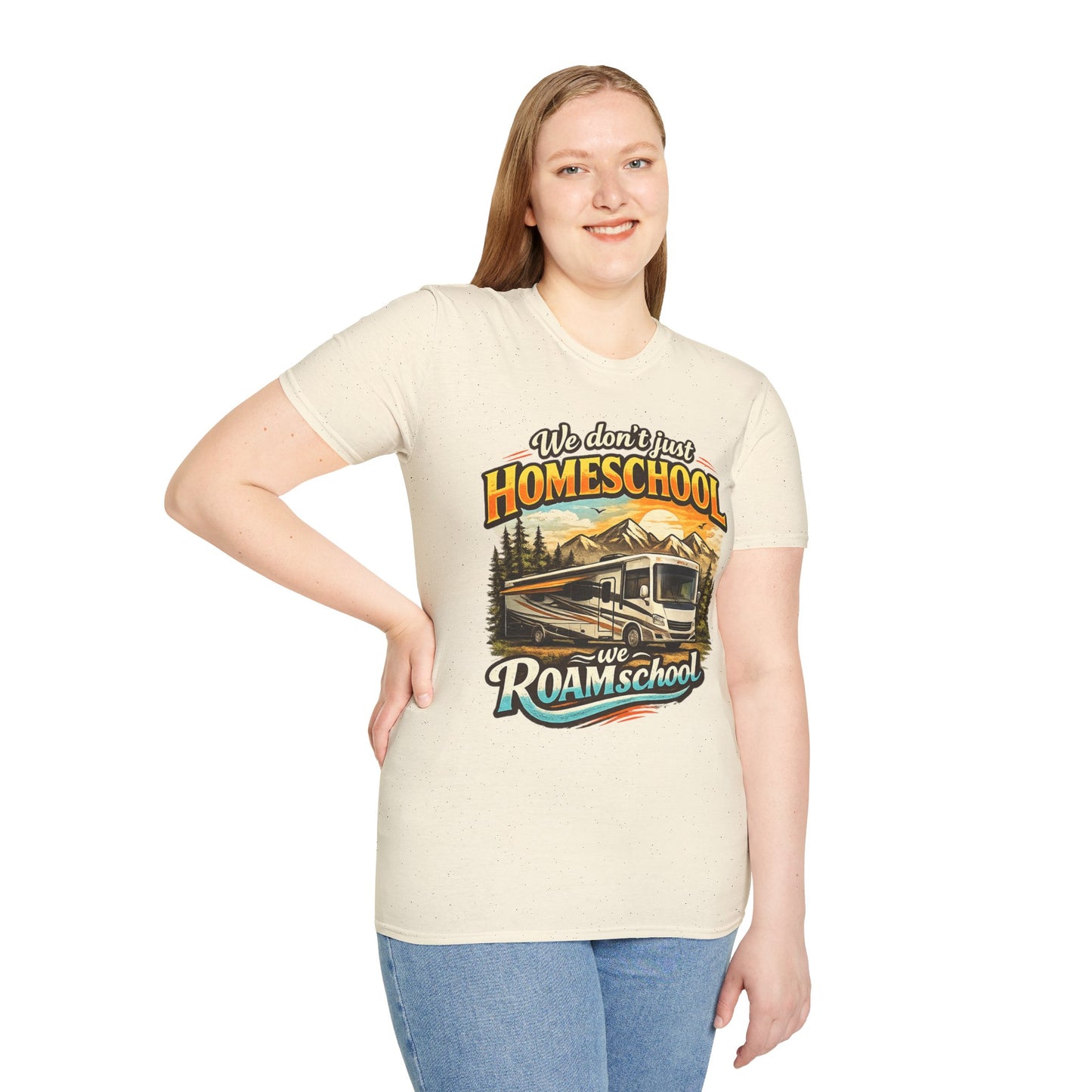 We Don't Just Homeschool We Roam School T-Shirt | RV Camping, Outdoor Education