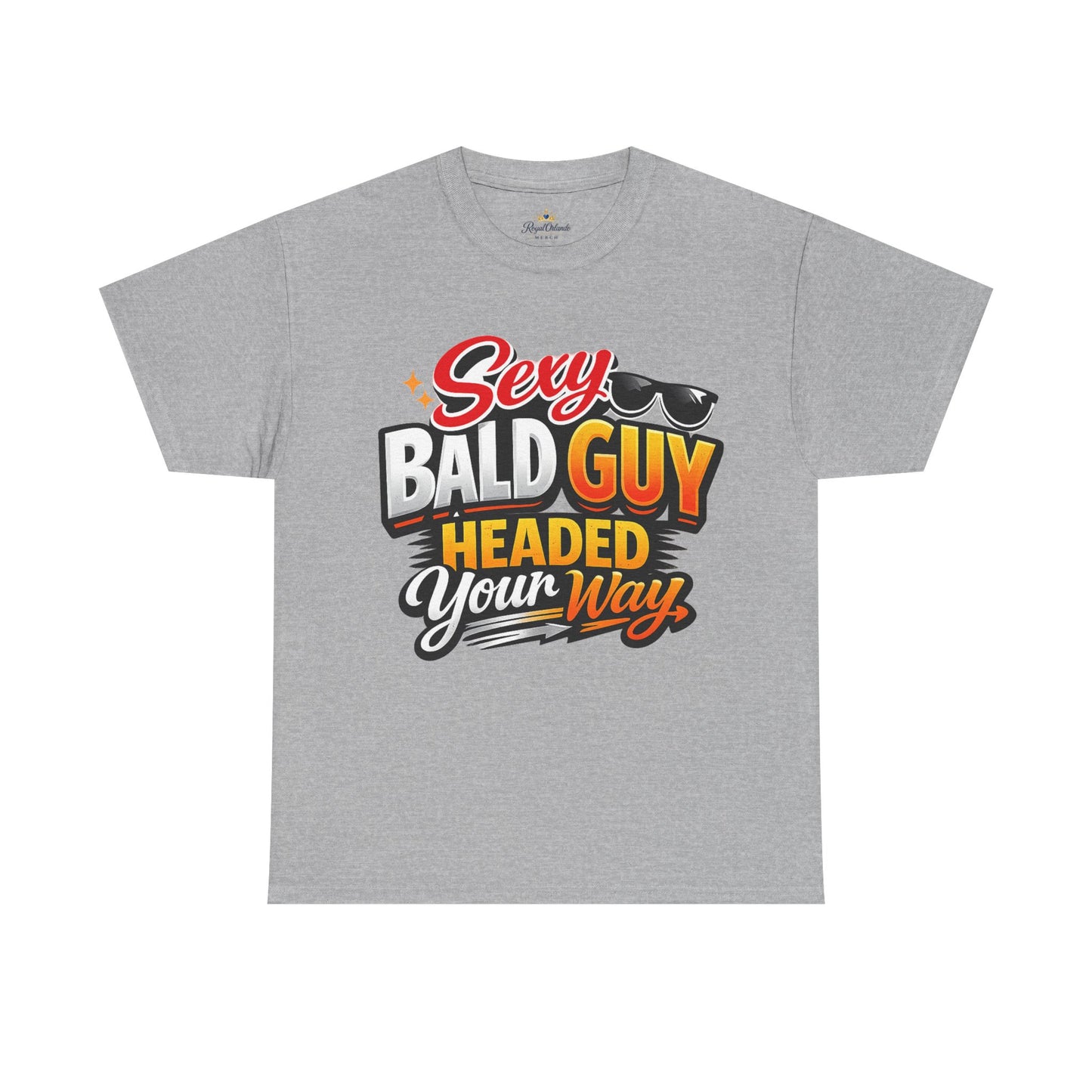 Sexy Bald Guy Headed Your Way T-Shirt | Funny Bald Humor Graphic Tee
