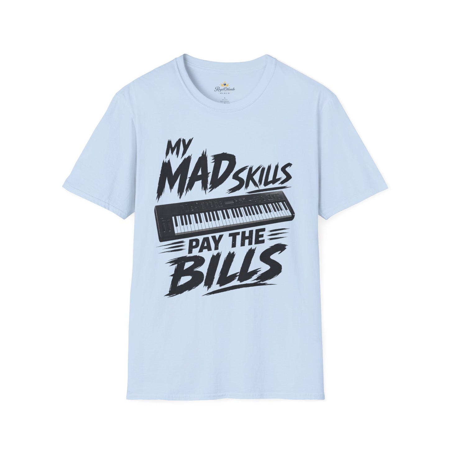 My Mad Skills Pay The Bills T-Shirt | Keyboard Piano Musician Tee