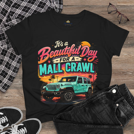 Women's Mall Crawl T‑Shirt — "It's a Beautiful Day for a Mall Crawl" Graphic Tee