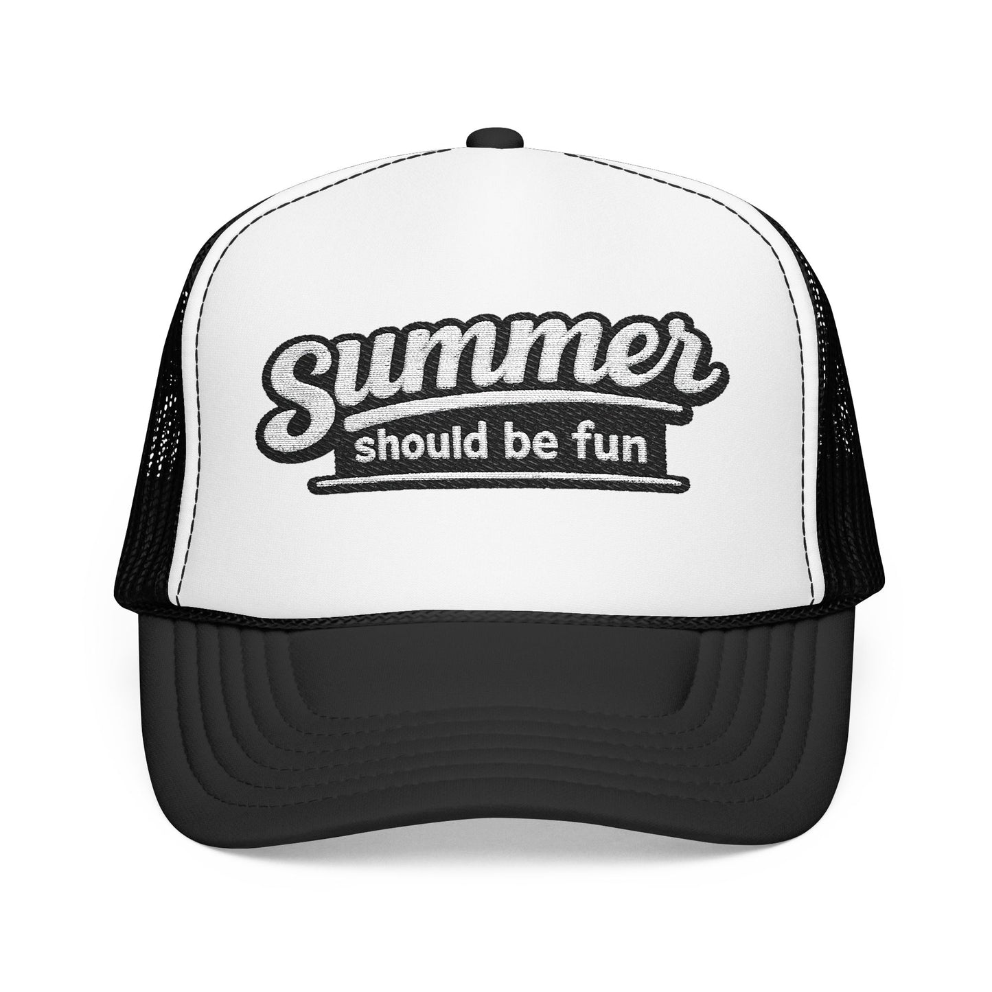 Summer Should Be Fun trucker hat | foam front mesh back Summer House quote