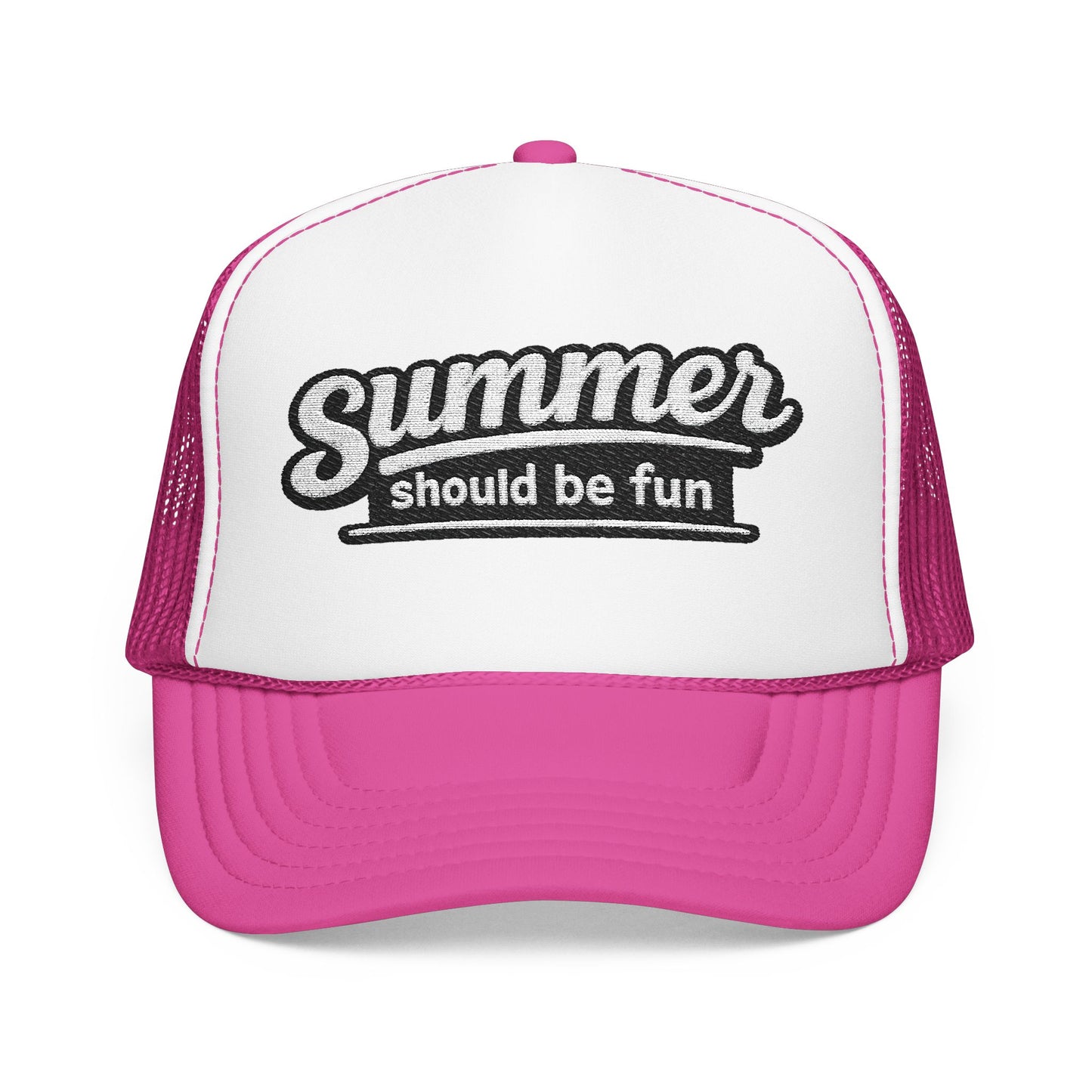 Summer Should Be Fun trucker hat | foam front mesh back Summer House quote