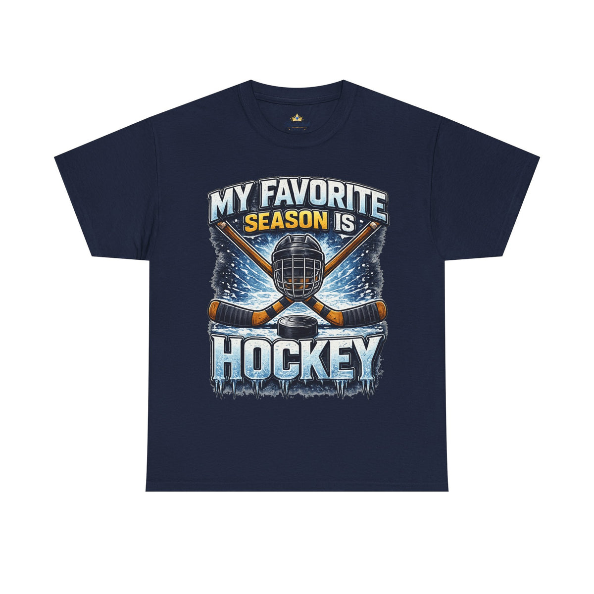 My Favorite Season Is Hockey T-Shirt | Ice Hockey Helmet & Sticks Tee