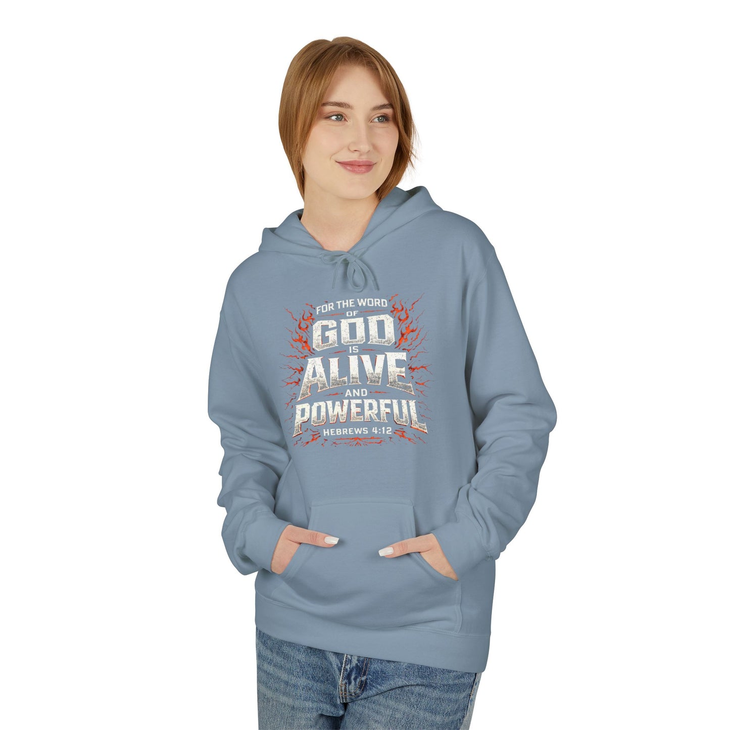 Faith Based Scripture Unisex Hoodie, The Word of God is Alive and Powerful