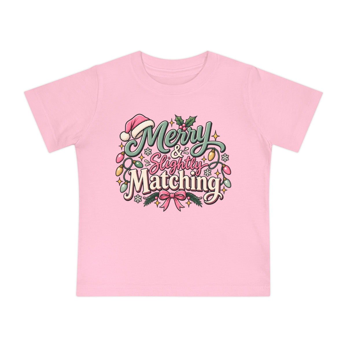 Baby T-Shirt — "Merry & Slightly Matching" Christmas Holiday Tee for Infants friends or family matching