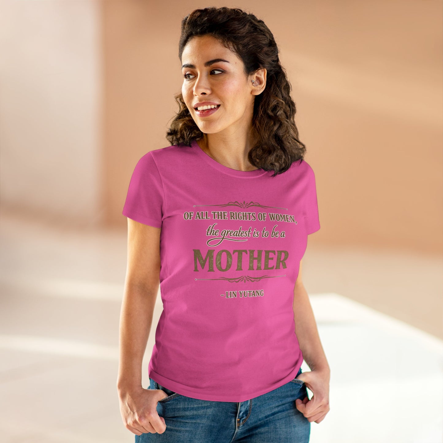 Of All the Rights of Women The Greatest Is to Be a Mother t-shirt | Mother's Day Quote Tee, women's fit shirt