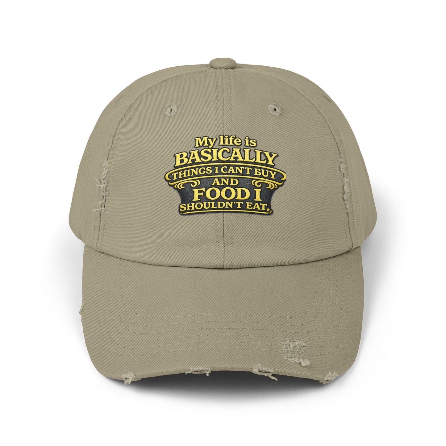 My Life Is Basically... Food I Shouldn't Eat Cap | Distressed Baseball Hat
