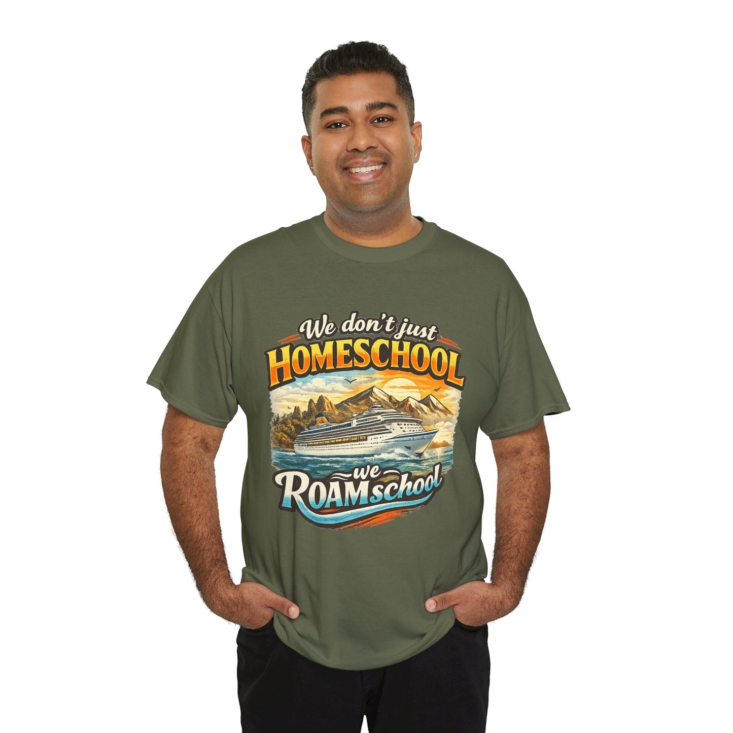 We dont just homeschool we ROAMschool Tee Cruise Ship travel homeschool shirt