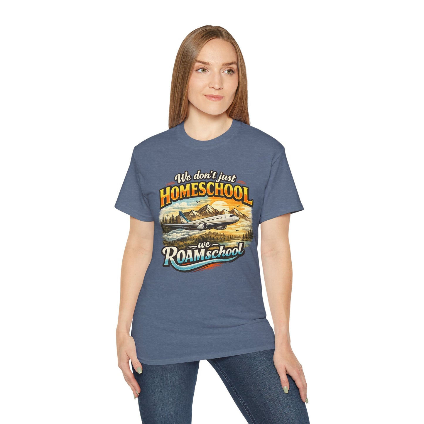 We don't just Homeschool we ROAMschool T-Shirt | Jet Travel Homeschooling Adventure