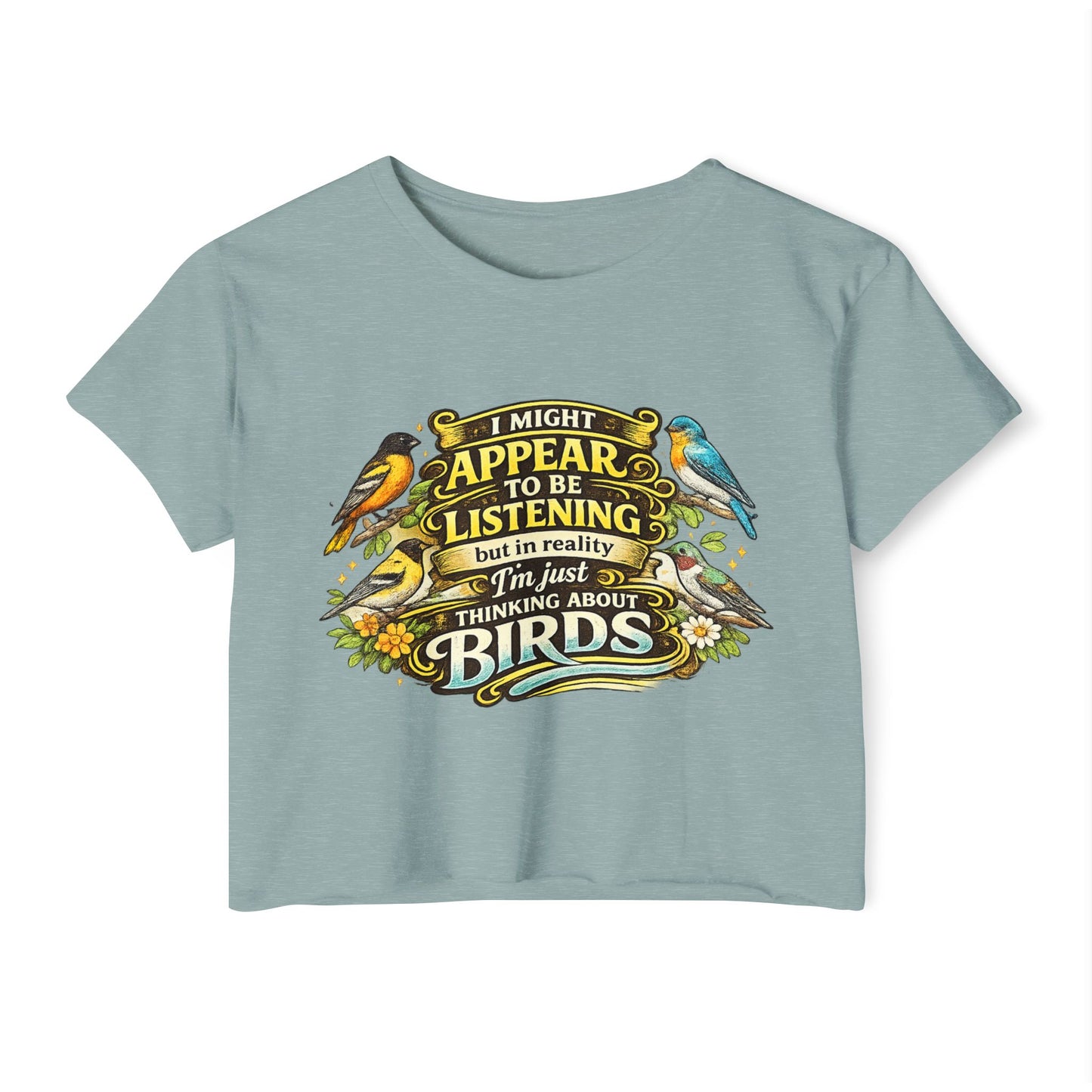 I Might Appear to Be Listening Birds Crop Top | Birdwatching Tee